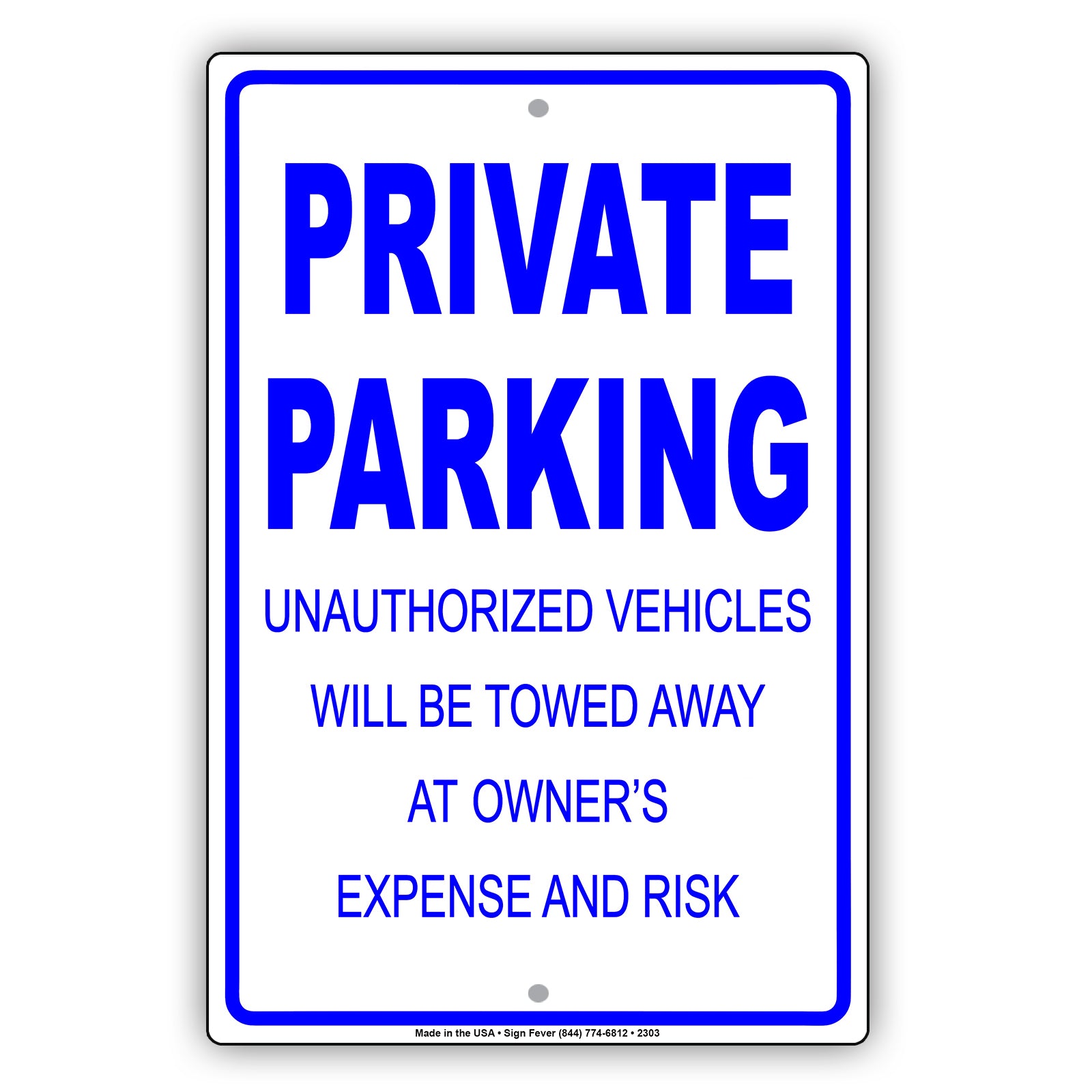 Private Parking Unauthorized Vehicles Will Be Towed Away At Vehicle Owner's Expense