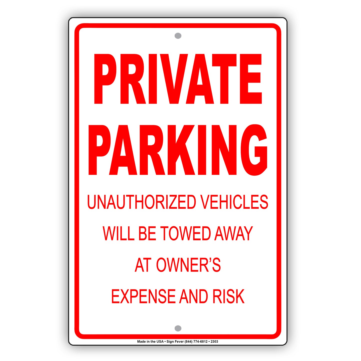 Private Parking Unauthorized Vehicles Will Be Towed Away At Vehicle Owner's Expense