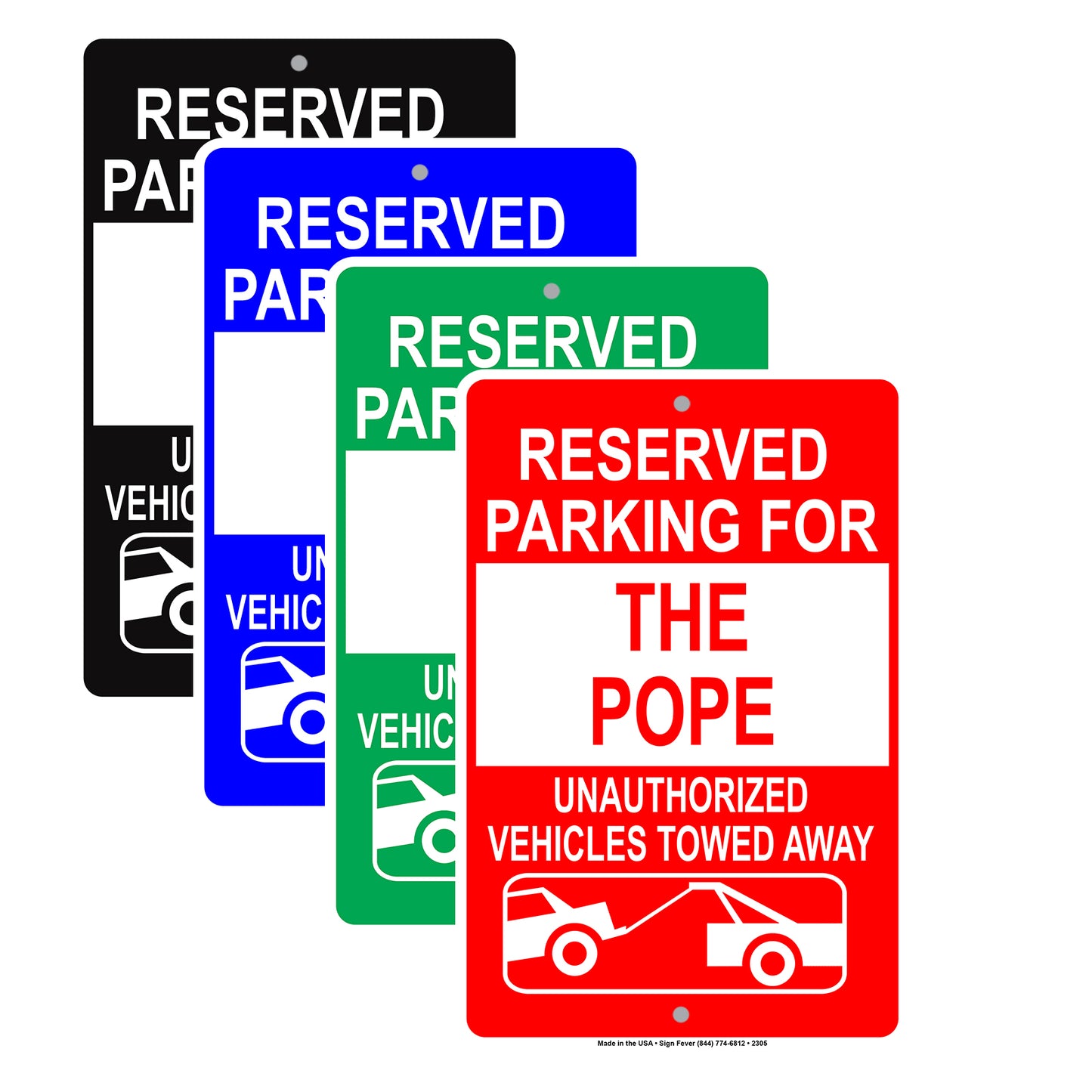 Reserved Parking For The Pope Unauthorized Vehicles Towed Away Reserved Spot Attention Aluminum