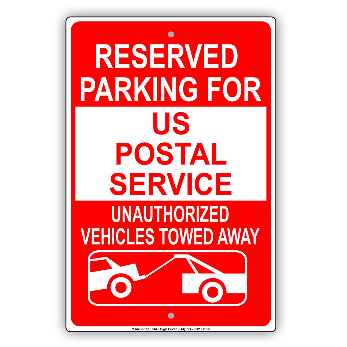 vReserved Parking For US Postal Service Unauthorized Vehicles Towed Sign