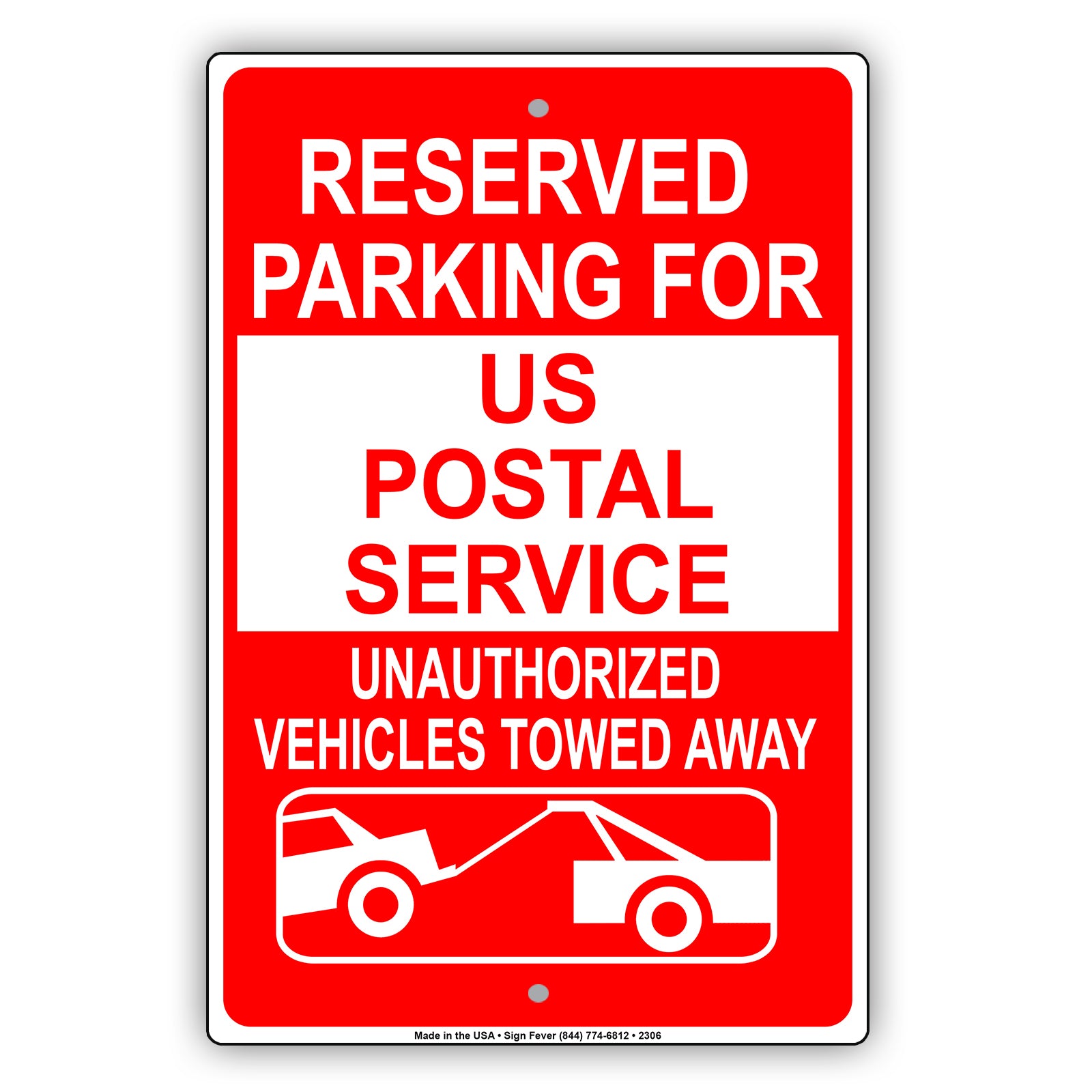 vReserved Parking For US Postal Service Unauthorized Vehicles Towed Sign