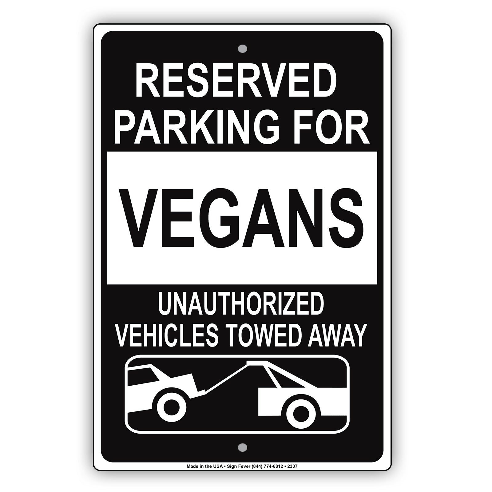 Reserved Parking For Vegans Unauthorized Vehicles Towed Away
