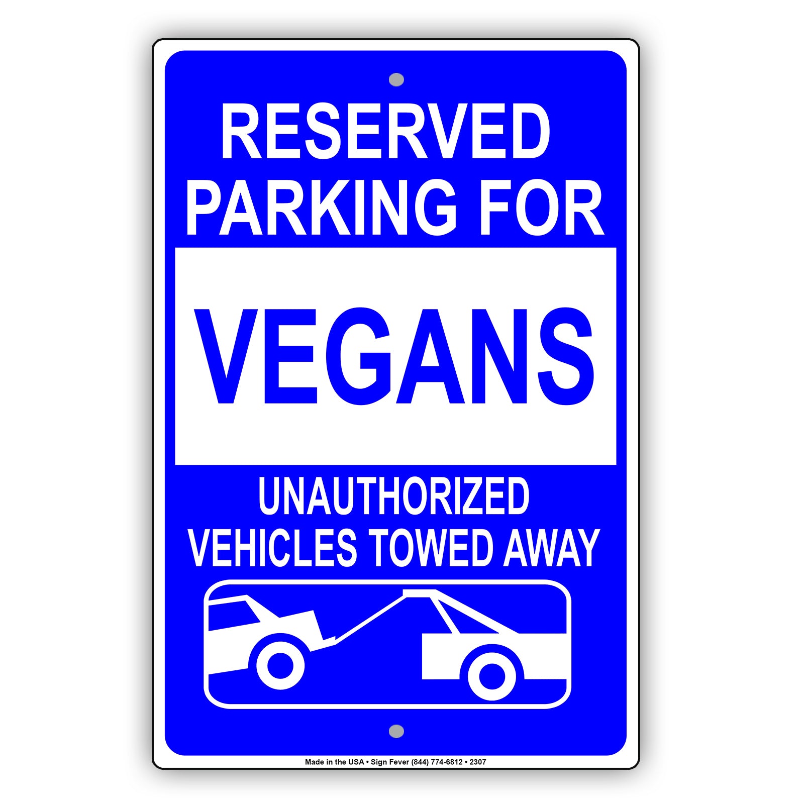 Reserved Parking For Vegans Unauthorized Vehicles Towed Away
