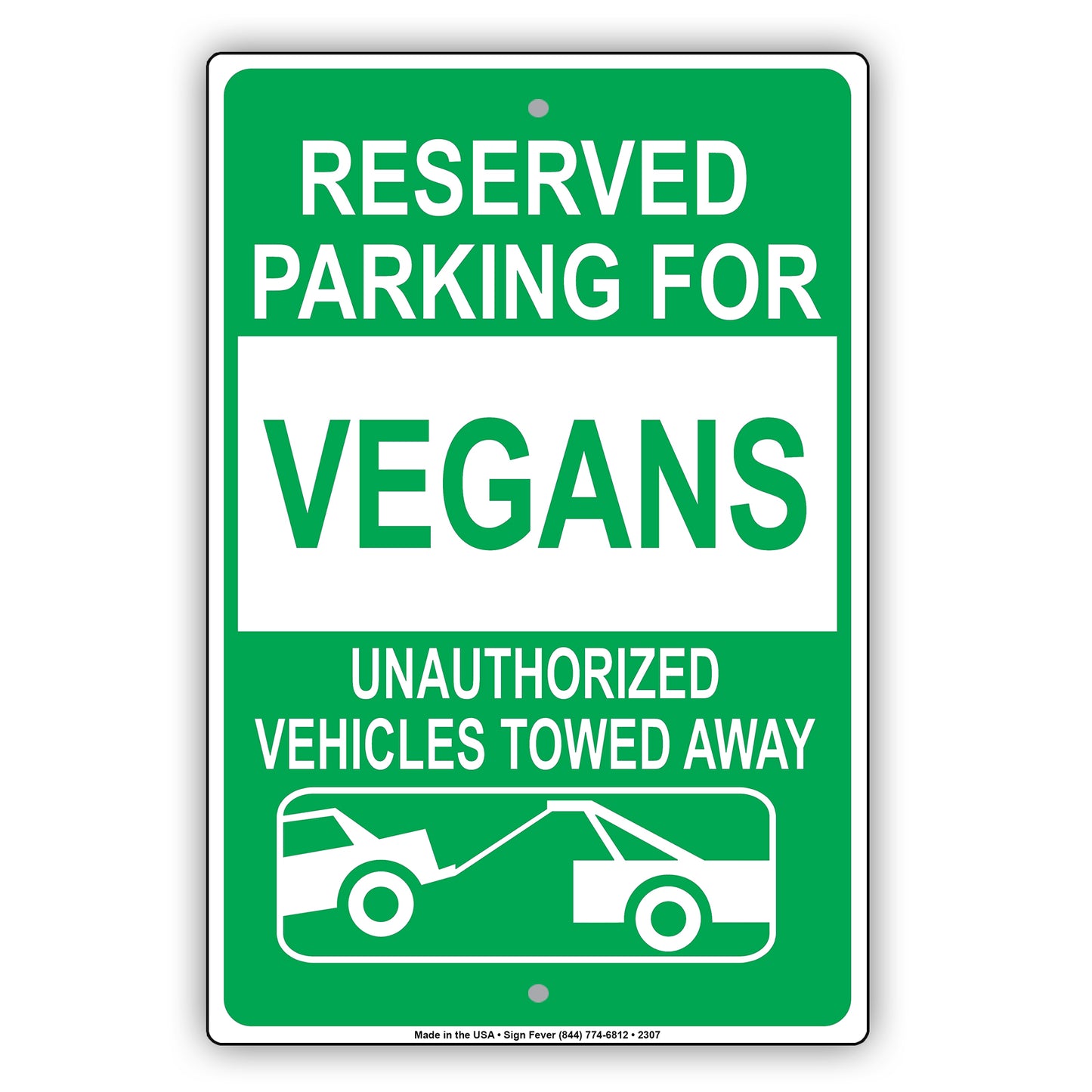 Reserved Parking For Vegans Unauthorized Vehicles Towed Away
