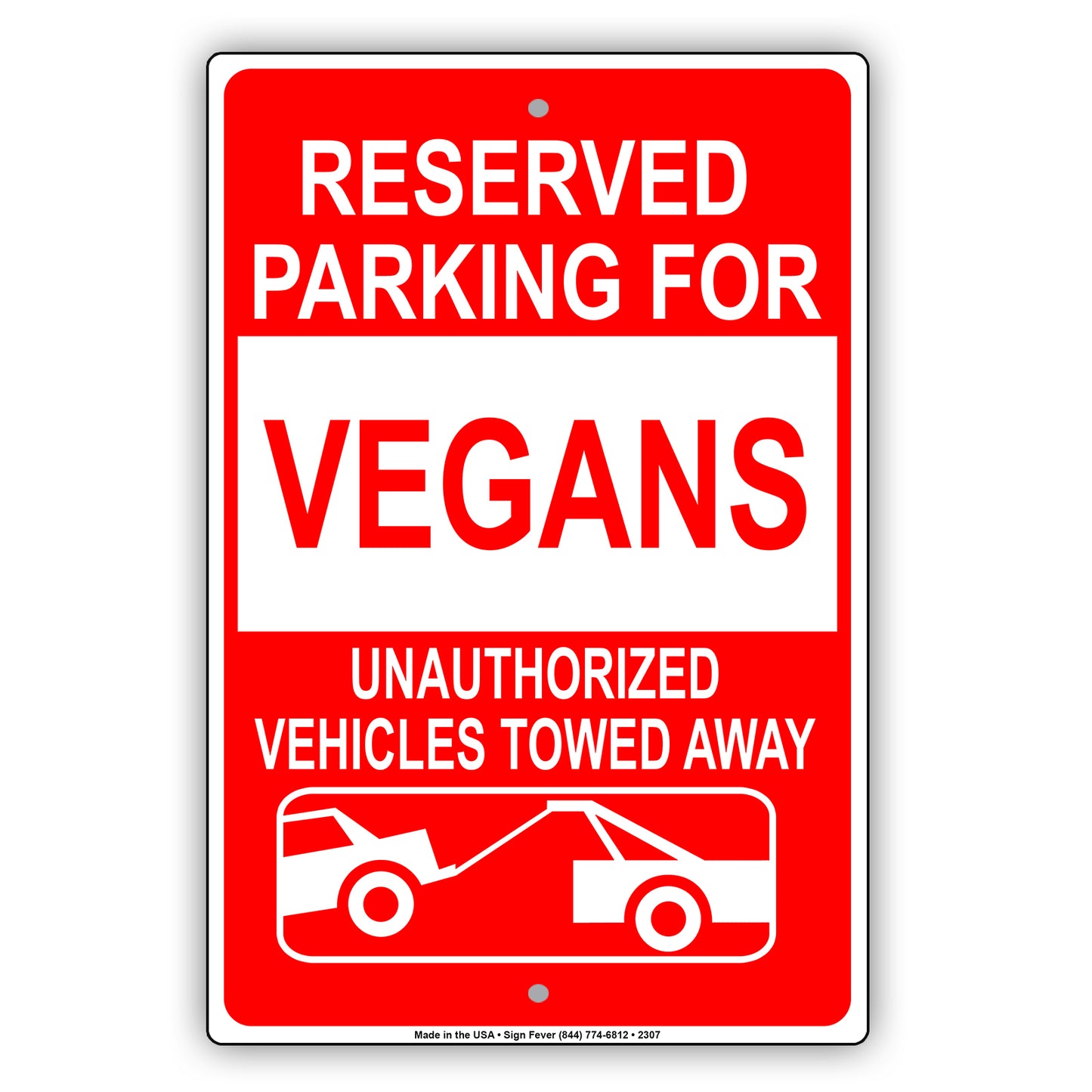 Reserved Parking For Vegans Unauthorized Vehicles Towed Away