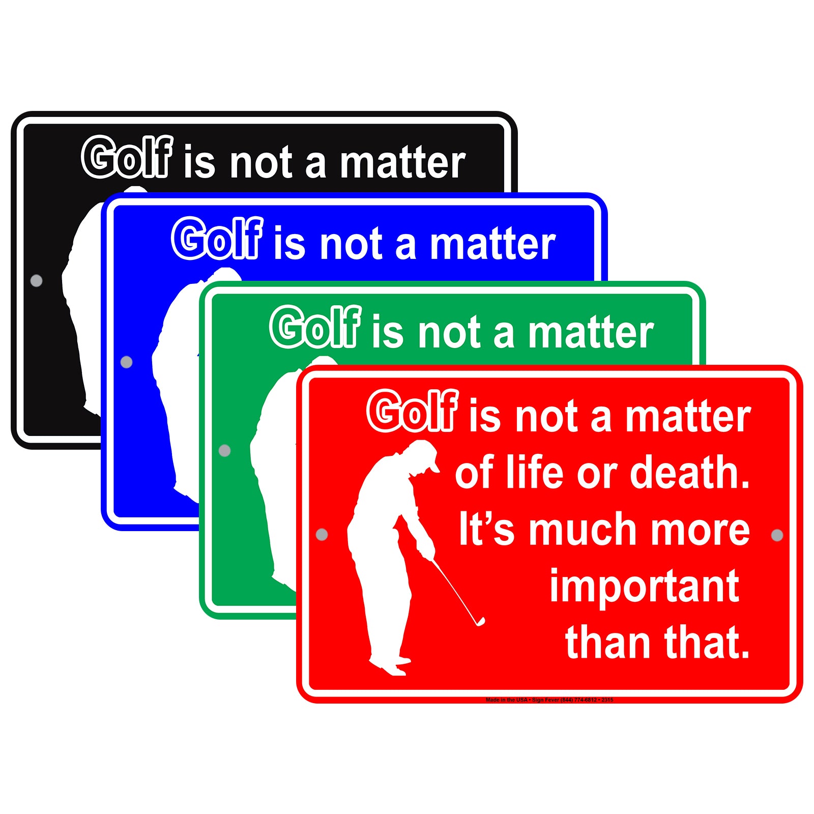 Golf Is Not A Matter Of Life Or Death It's Much More Important Than That Enthusiasts Epic Aluminum