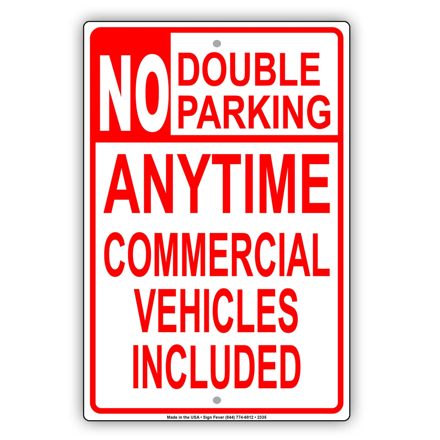 No Double Parking Anytime Commercial Vehicles Included Alert Aluminum Metal Sign Plate