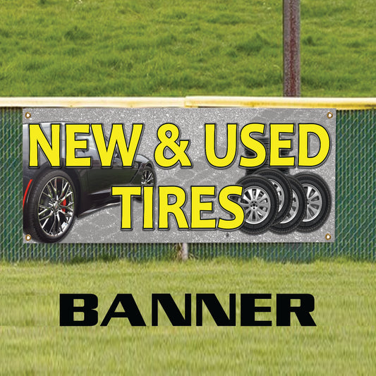 New & Used Tires Wholesale Shop Advertising Vinyl Banner Sign
