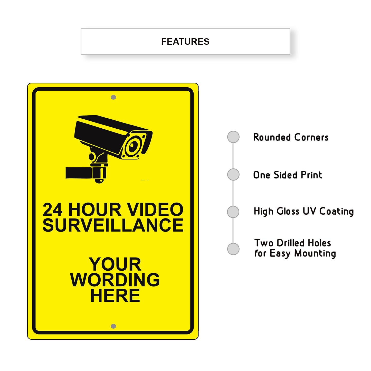 24 Hour Video Surveillance Your Wording Here Sign