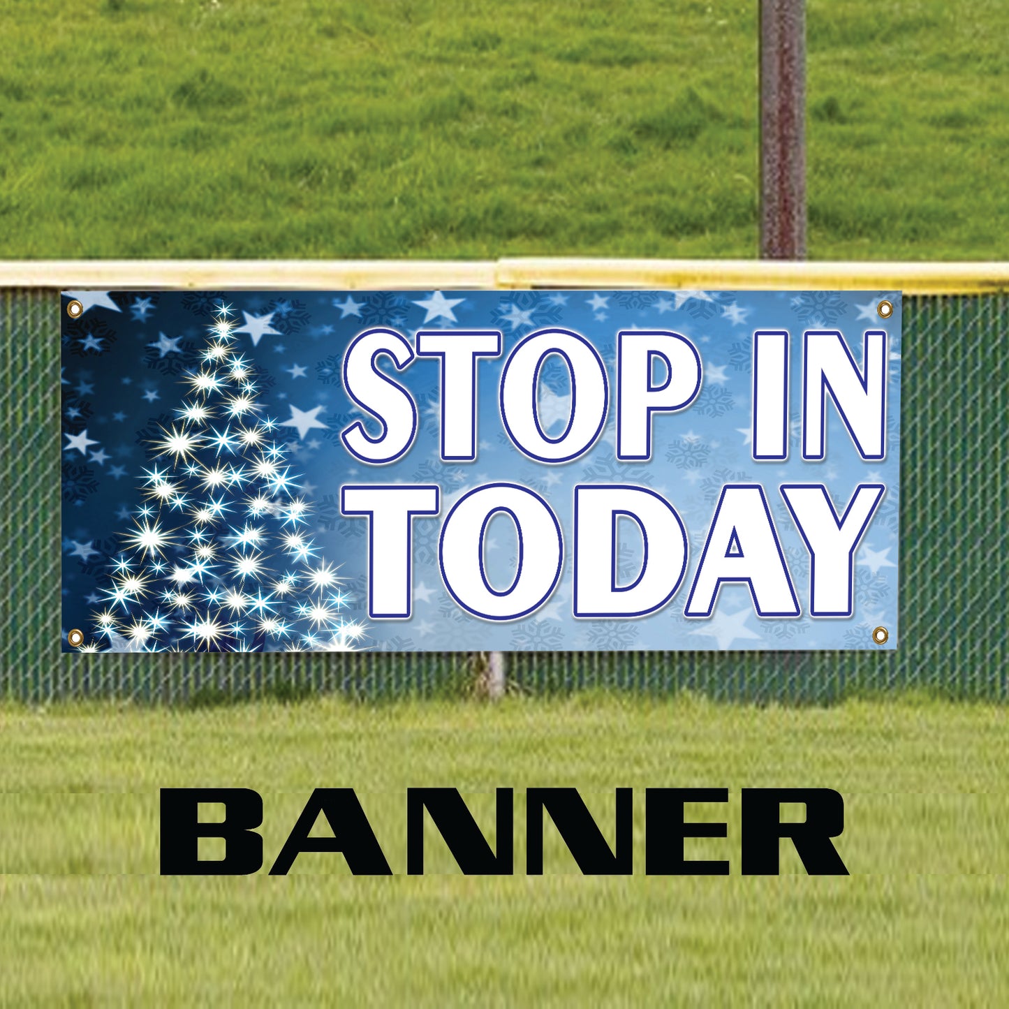 Stop In Today Advertising Christmas Vinyl Banner Sign