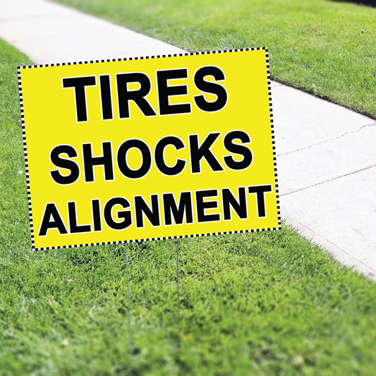 Tires Shocks Alignment Coroplast Yard Sign