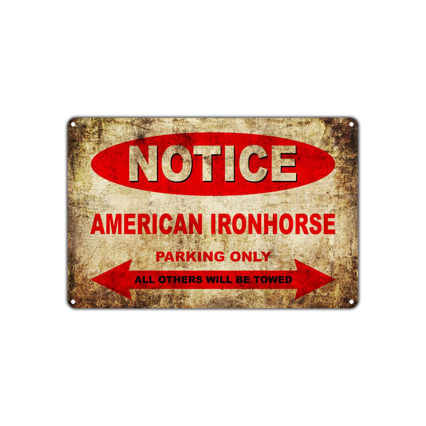 Notice American Ironhorse Motorcycles Parking Only All Others Will Be Towed Vintage Metal Decor Art Shop Aluminum Sign Plate