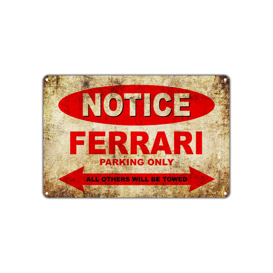 Notice Ferrari Parking Only Others Will Be Towed Cars Novelty Vintage Retro Decor Metal Aluminum