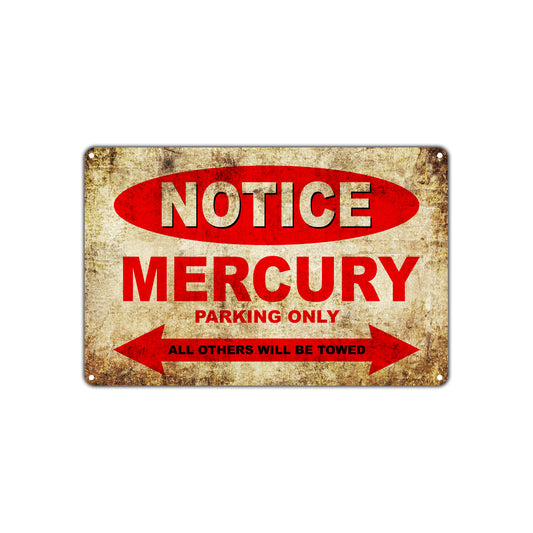 Notice Mercury Parking Only Others Will Be Towed Cars Novelty Vintage Retro Decor Metal Aluminum