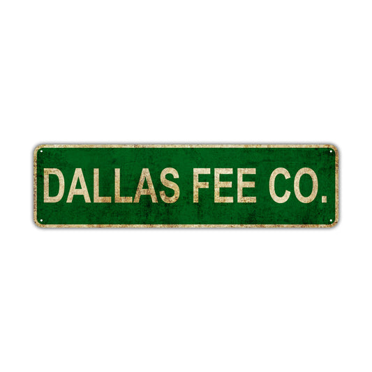 Dallas Fee Co. Vintage Retro Street Novelty Sign Rustic Metal Aluminum Decor Wall Man Shop Cave Bar Gift