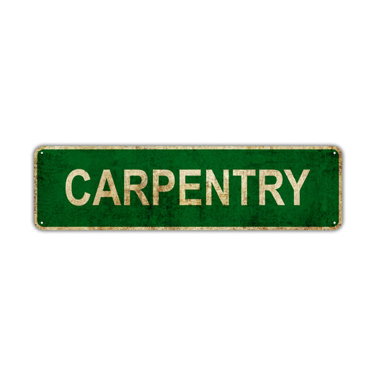 Carpentry Vintage Retro Street Novelty Sign Rustic Metal Aluminum Decor Wall Man Shop Cave Bar Gift
