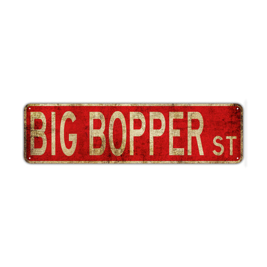 Big Bopper St Vintage Retro Street Novelty Sign Rustic Metal Aluminum Decor Wall Man Shop Cave Bar Gift