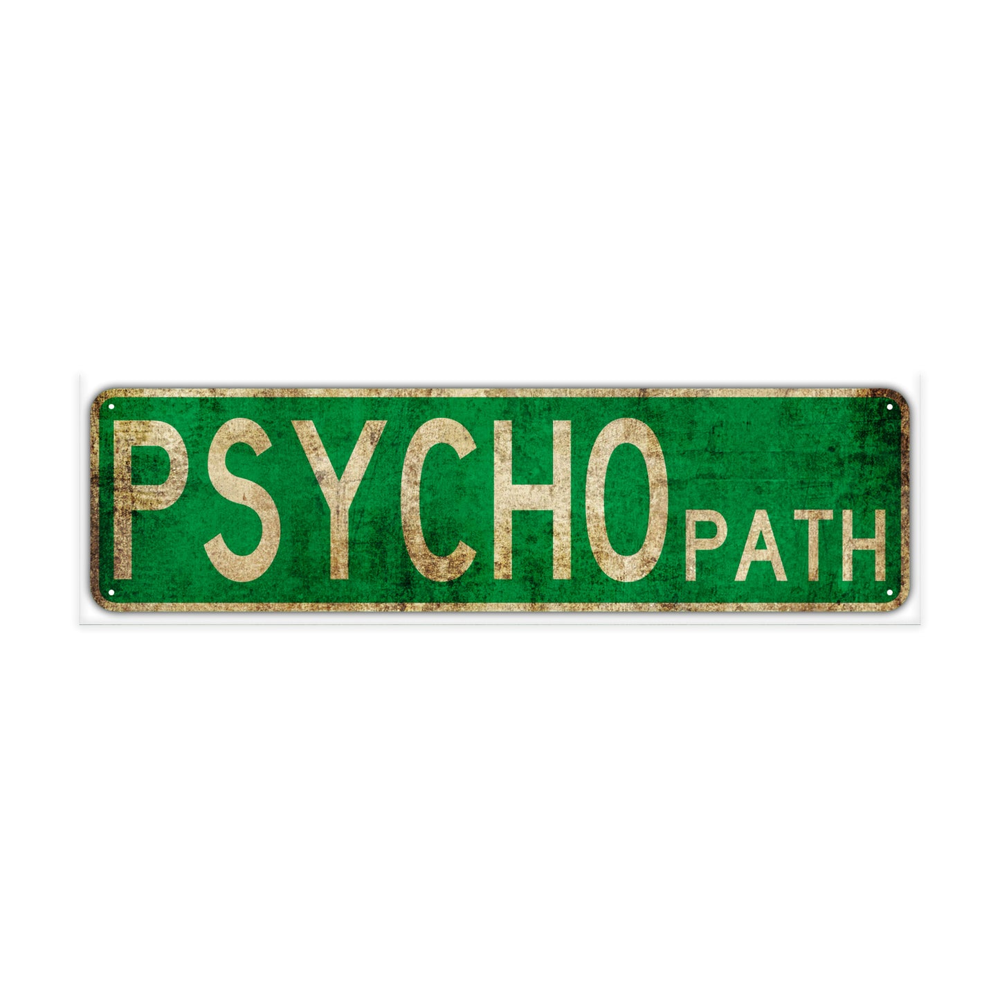 Psycho Path Vintage Retro Street Novelty Sign Rustic Metal Aluminum Decor Wall Man Shop Cave Bar Gift