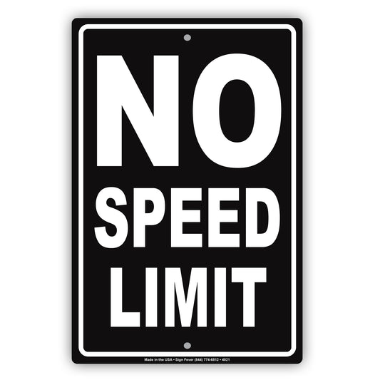 No Speed Limit Ridiculous Humor Gag Boys And Girls Have Jokes Funny Caution Notice Aluminum
