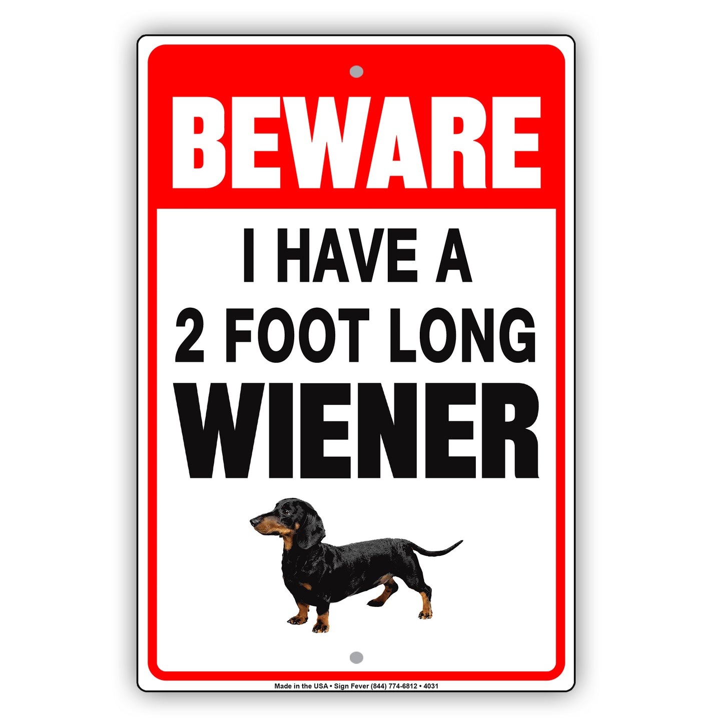 Beware I Have A 2 Foot Long Wiener With Graphic Ridiculous Humor Funny Warning Aluminum