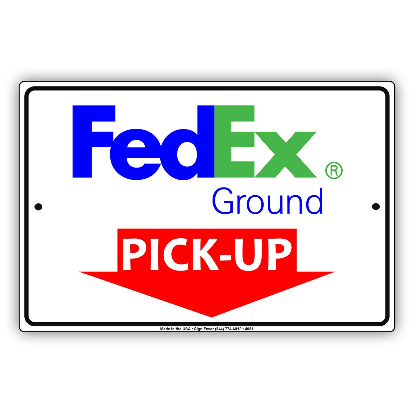 FedEx Ground Mail With Graphic Pick-Up Here Postal Service Caution Warning Notice Aluminum