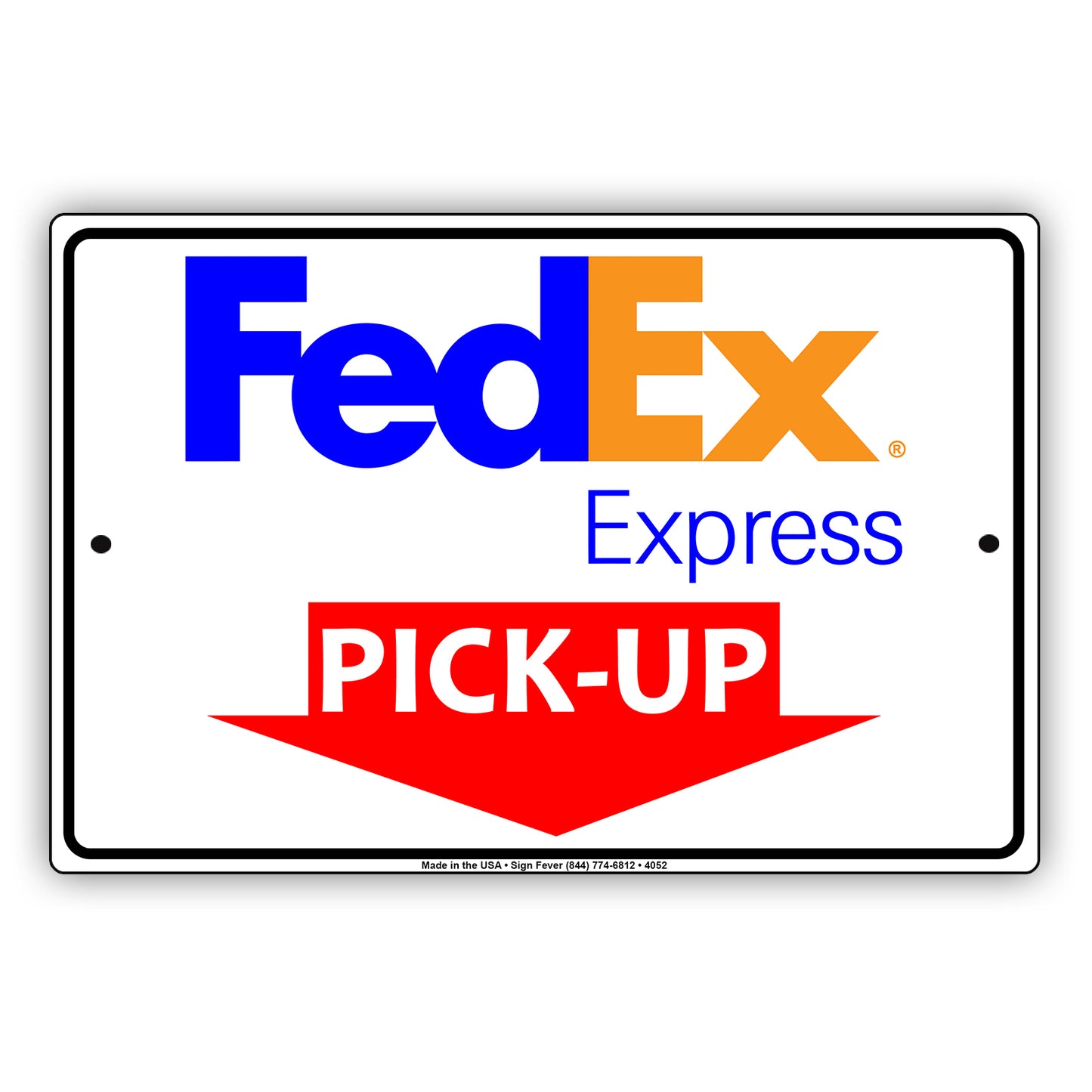 FedEx Express Mail With Graphic Pick-Up Here Postal Service Caution Warning Notice Aluminum