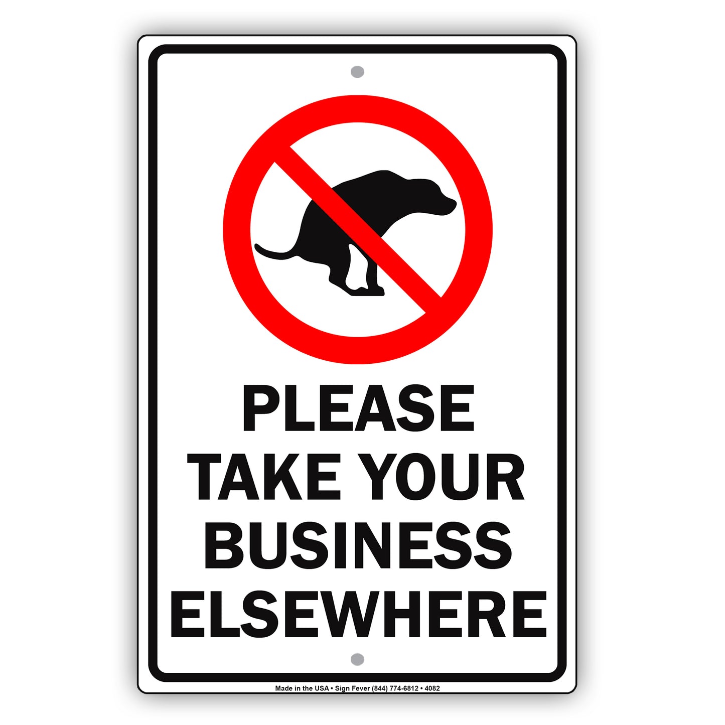 Please Take Your Business Elsewhere With Graphic Ridiculous Humor Funny Warning Notice Aluminum