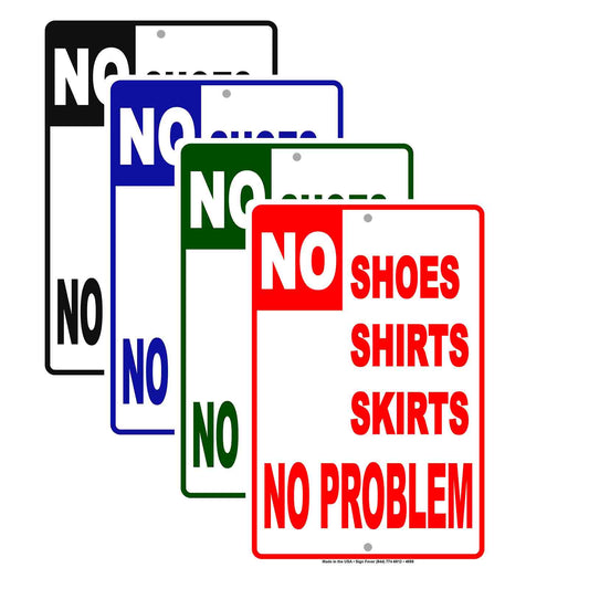 No Shoes Shirts  Skirts No Problem With Graphic Ridiculous Humor Funny Warning Notice Aluminum
