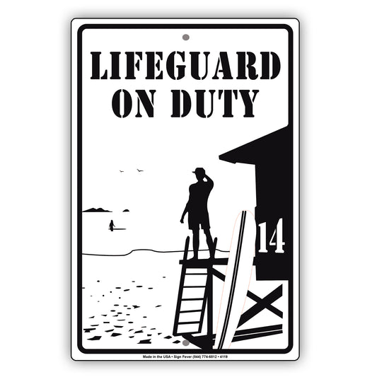 Life Guard On Duty With Graphic Ridiculous Humor Jokes Funny Warning Caution Alert Aluminum Sign
