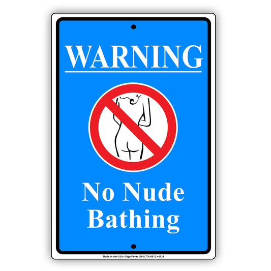 Warning No Nude Bathing With Graphic Ridiculous Humor Jokes Funny Caution Alert Aluminum
