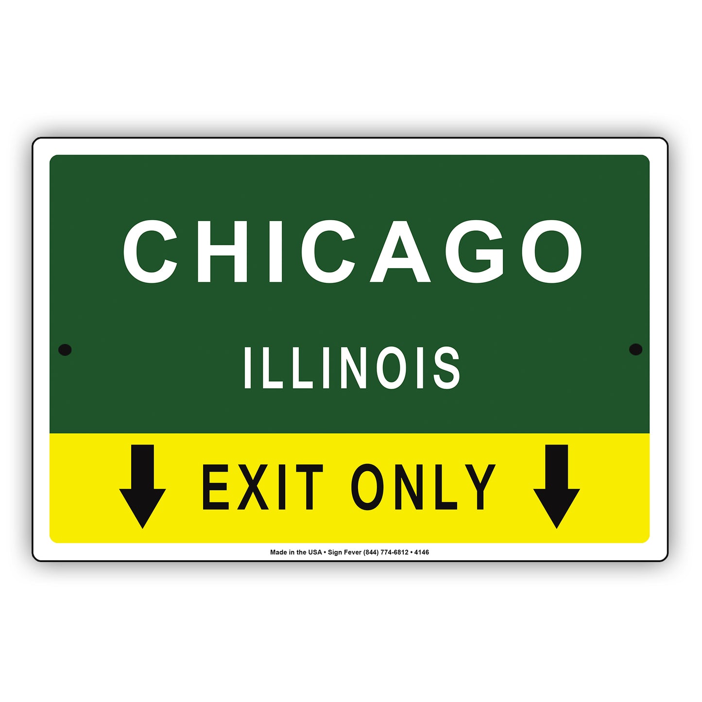 Chicago Illinois Exit Only With Graphic Ridiculous Humor Jokes Funny Caution Alert Warning Aluminum