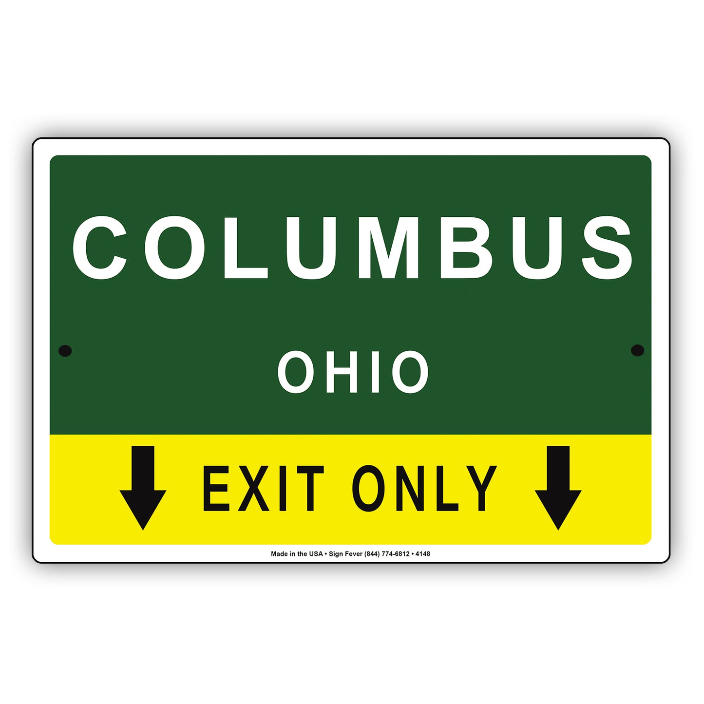 Columbus Ohio Exit Only With Graphic Ridiculous Humor Jokes Funny Caution Alert Warning Aluminum