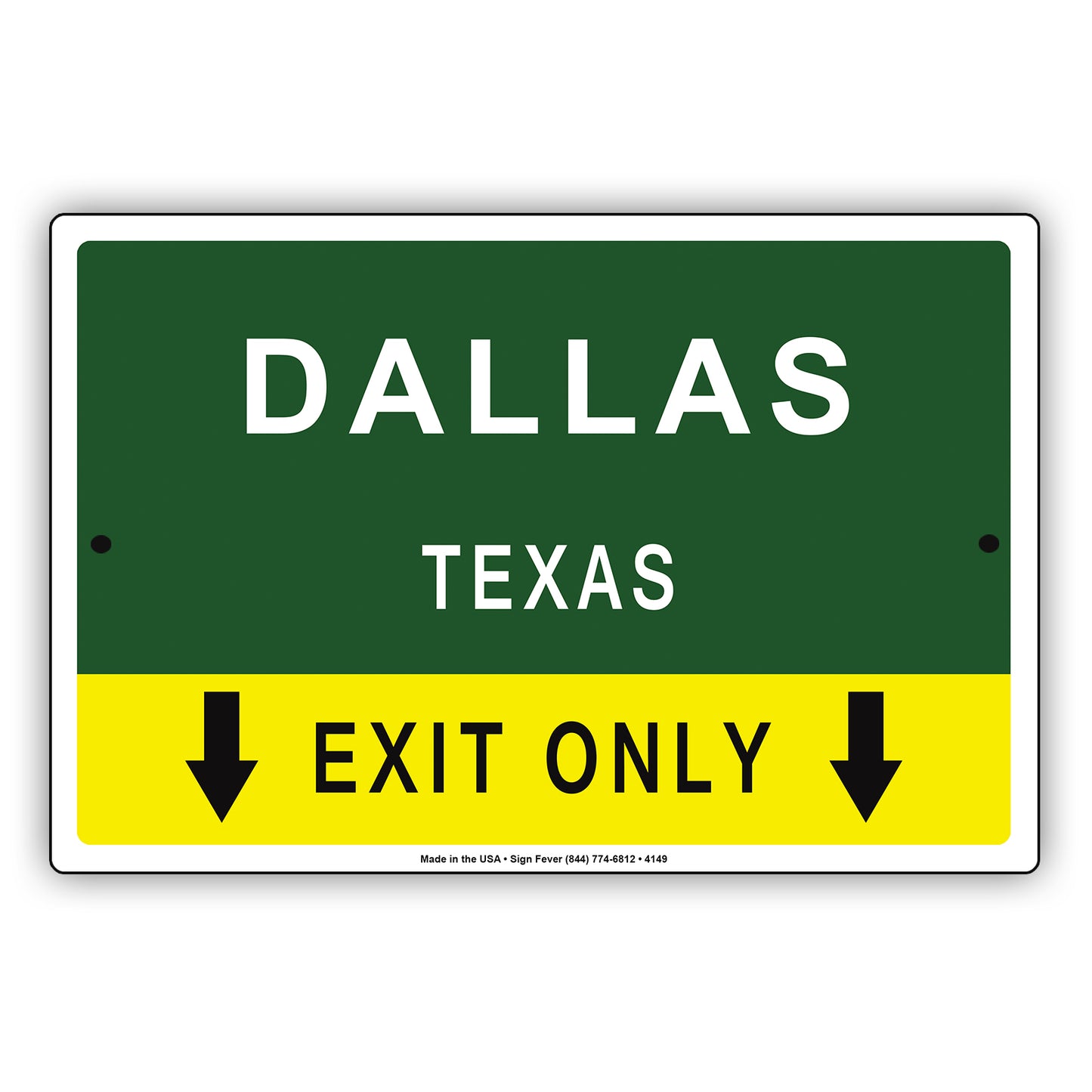 Dallas Texas Exit Only With Graphic Ridiculous Humor Jokes Funny Caution Alert Warning Aluminum