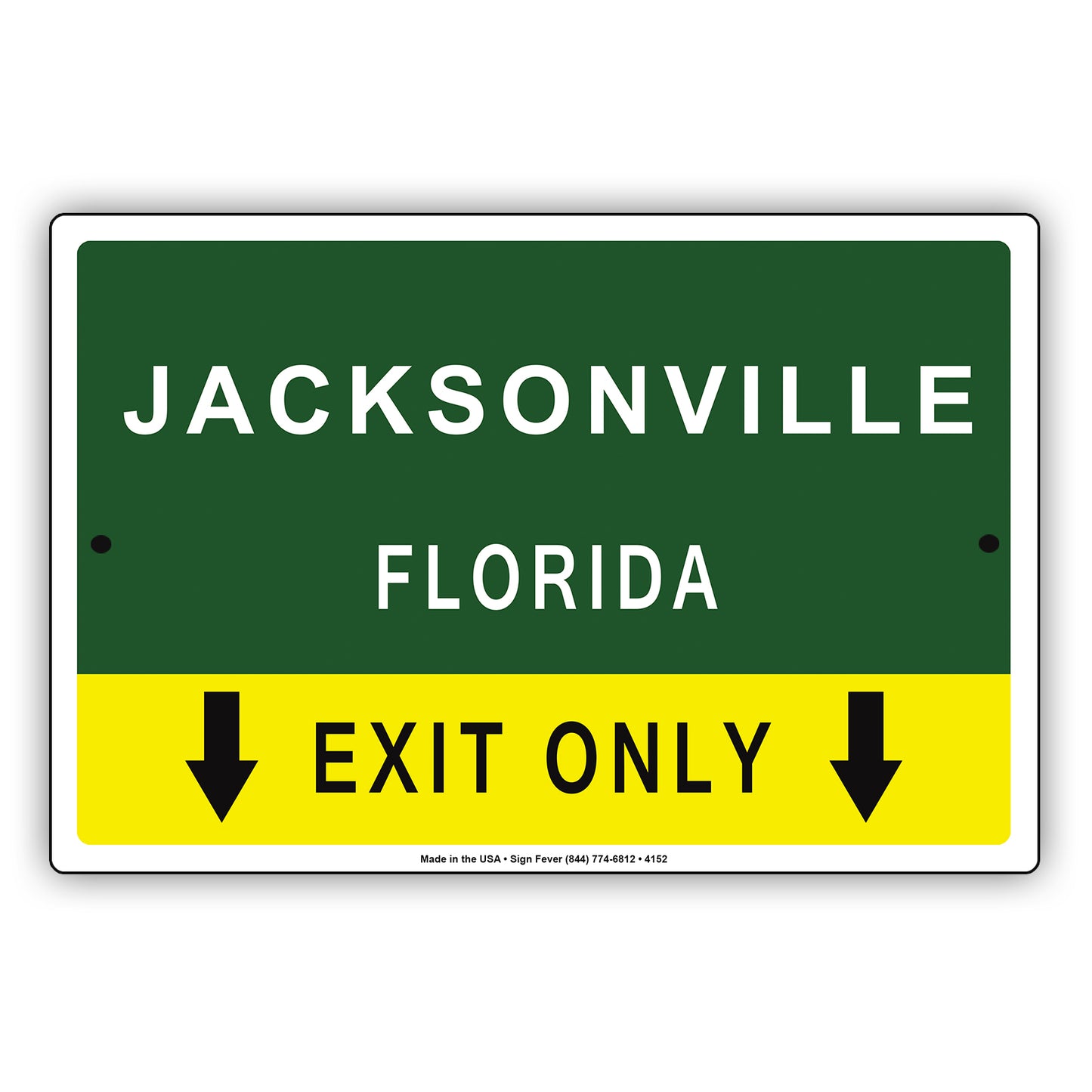 Jacksonville Florida Exit Only With Graphic Ridiculous Humor Jokes Funny Caution Warning Aluminum