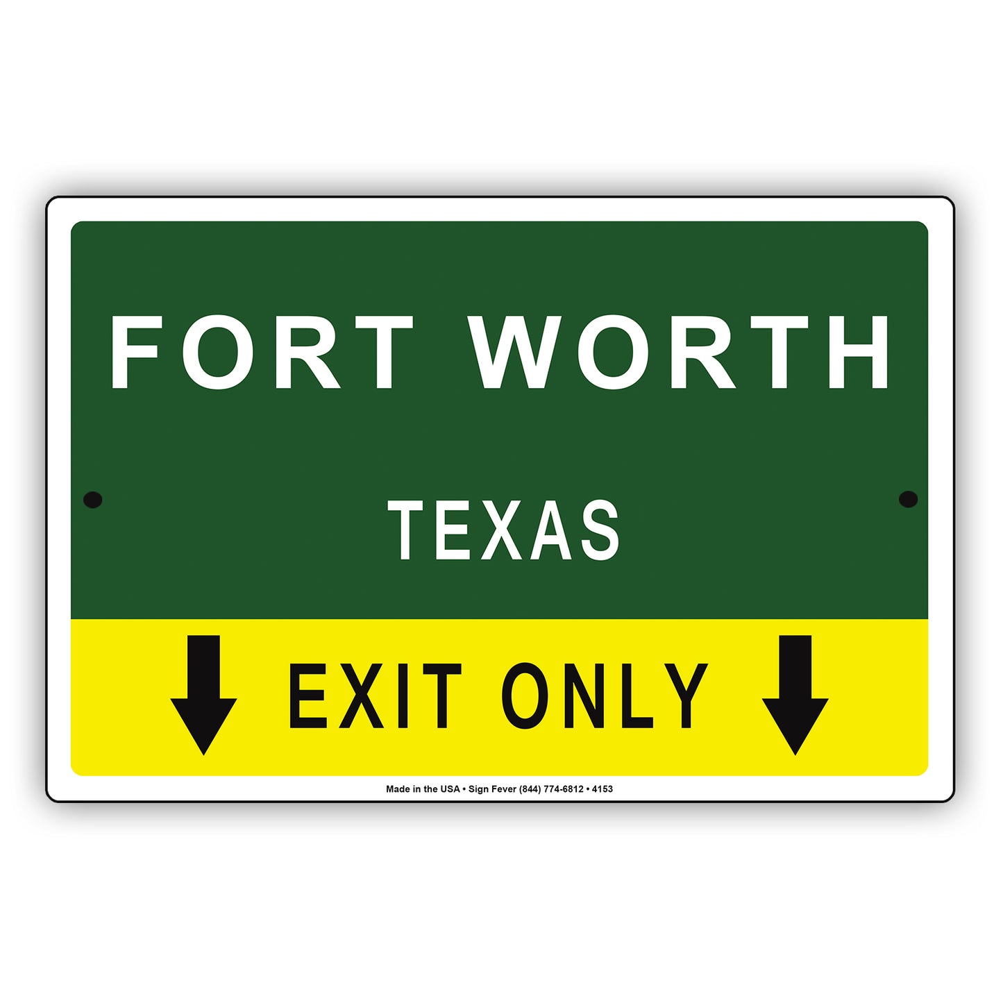 Fort Worth Texas Exit Only With Graphic Ridiculous Humor Jokes Funny Caution Alert Warning Aluminum
