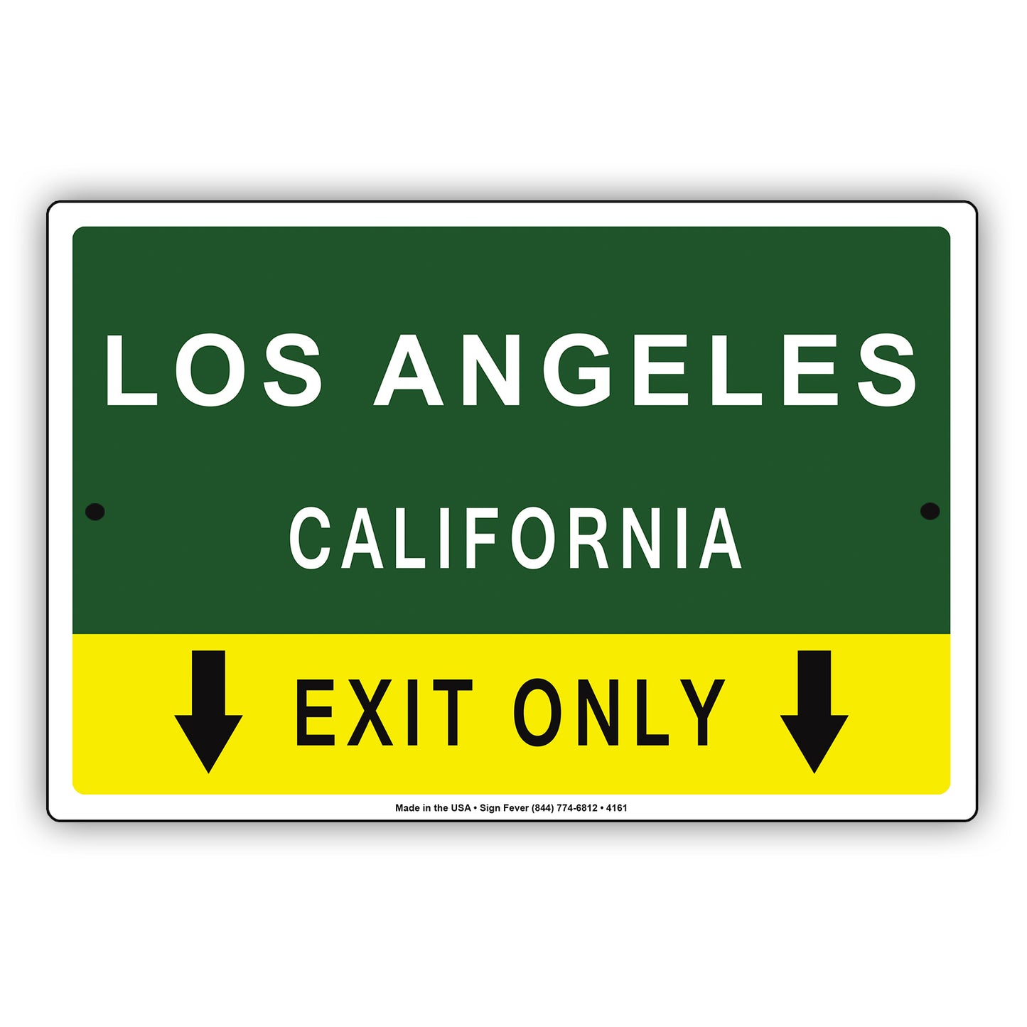 Los Angeles California Exit Only With Humor Jokes Funny Gags Novelty Caution Alert Warning Aluminum