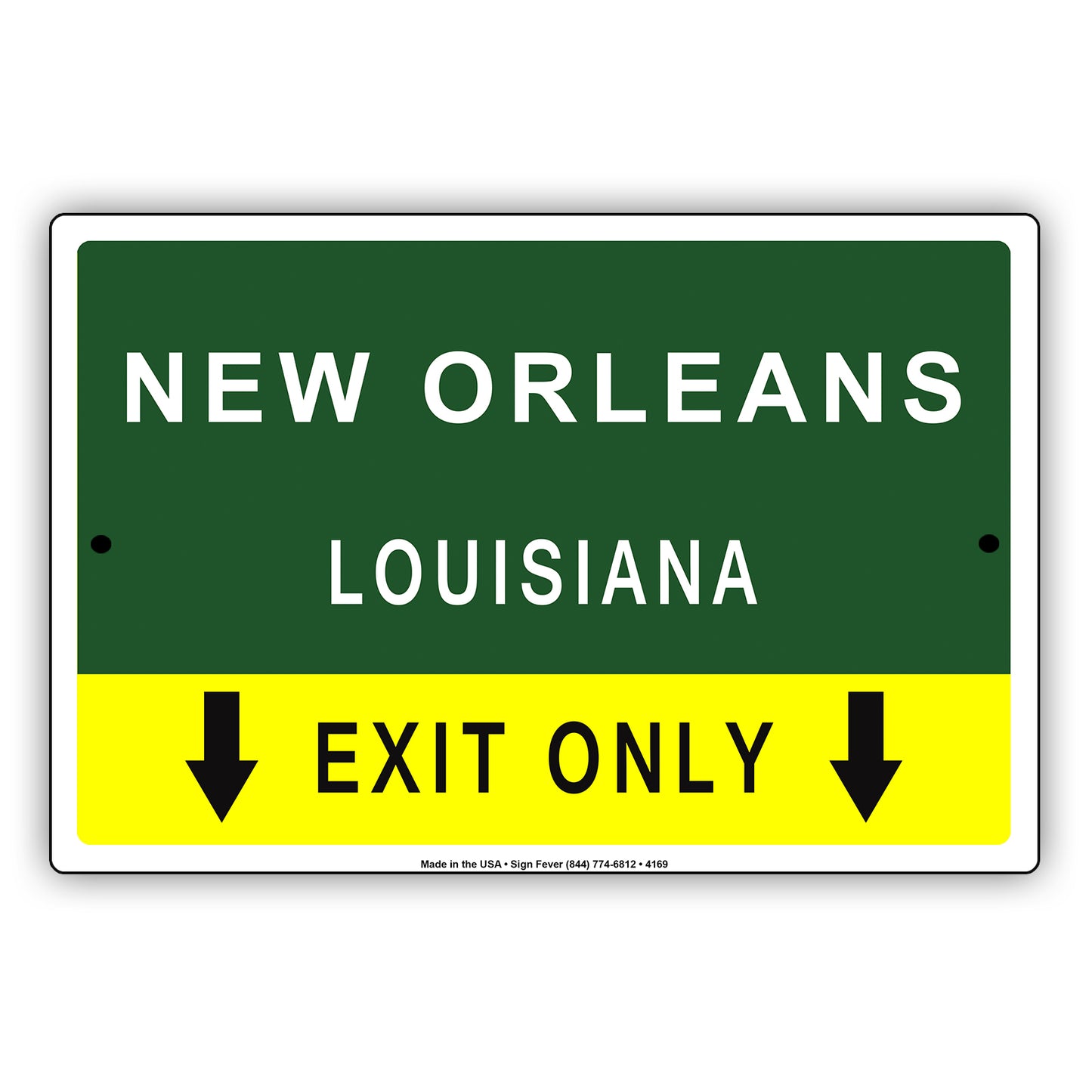 New Orleans Louisiana Exit Only With Humor Jokes Funny Gags Novelty Caution Alert Warning Aluminum