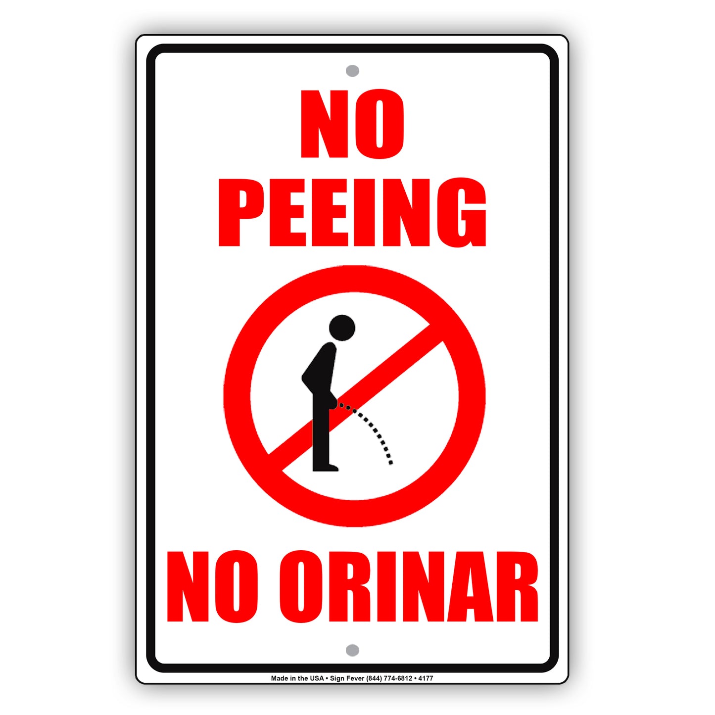 No Peeing No Orinar With Humor Jokes Funny Gags Novelty Caution Alert Warning Aluminum
