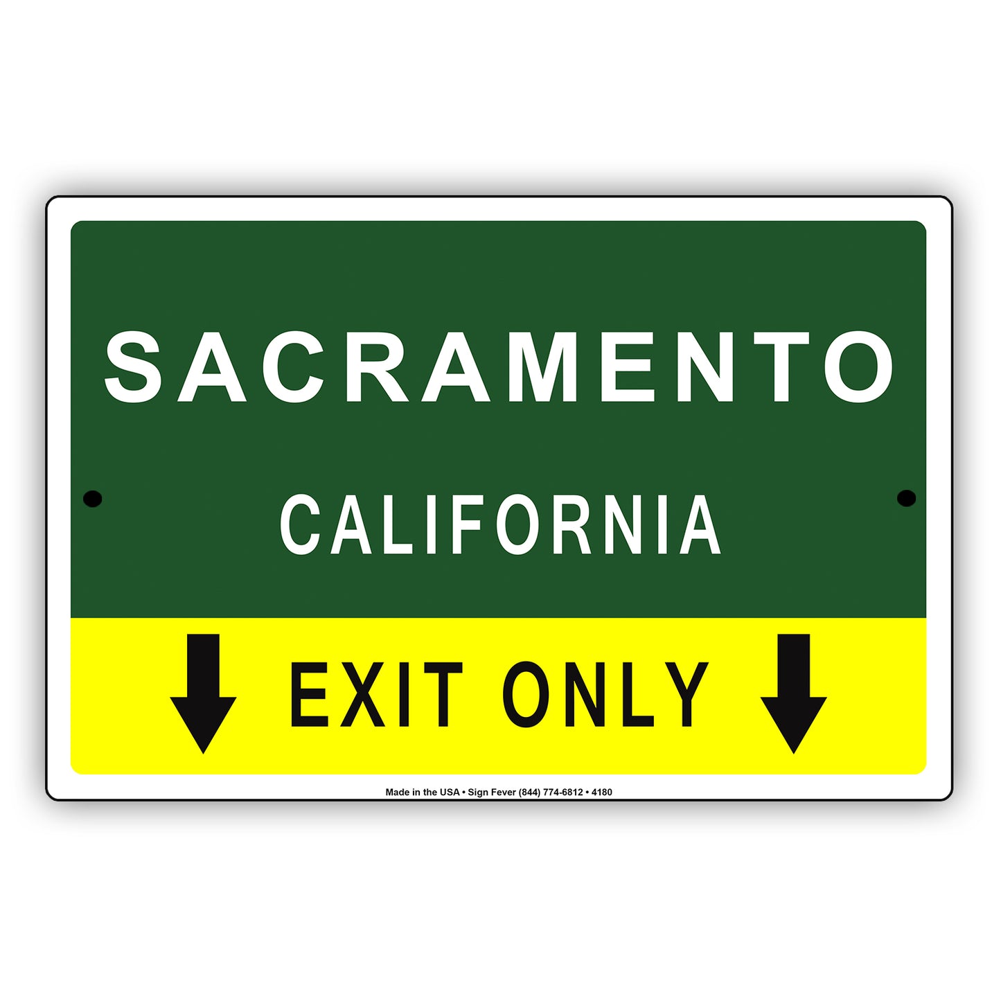 Sacramento California Exit Only With Humor Jokes Funny Gags Novelty Caution Alert Warning Aluminum