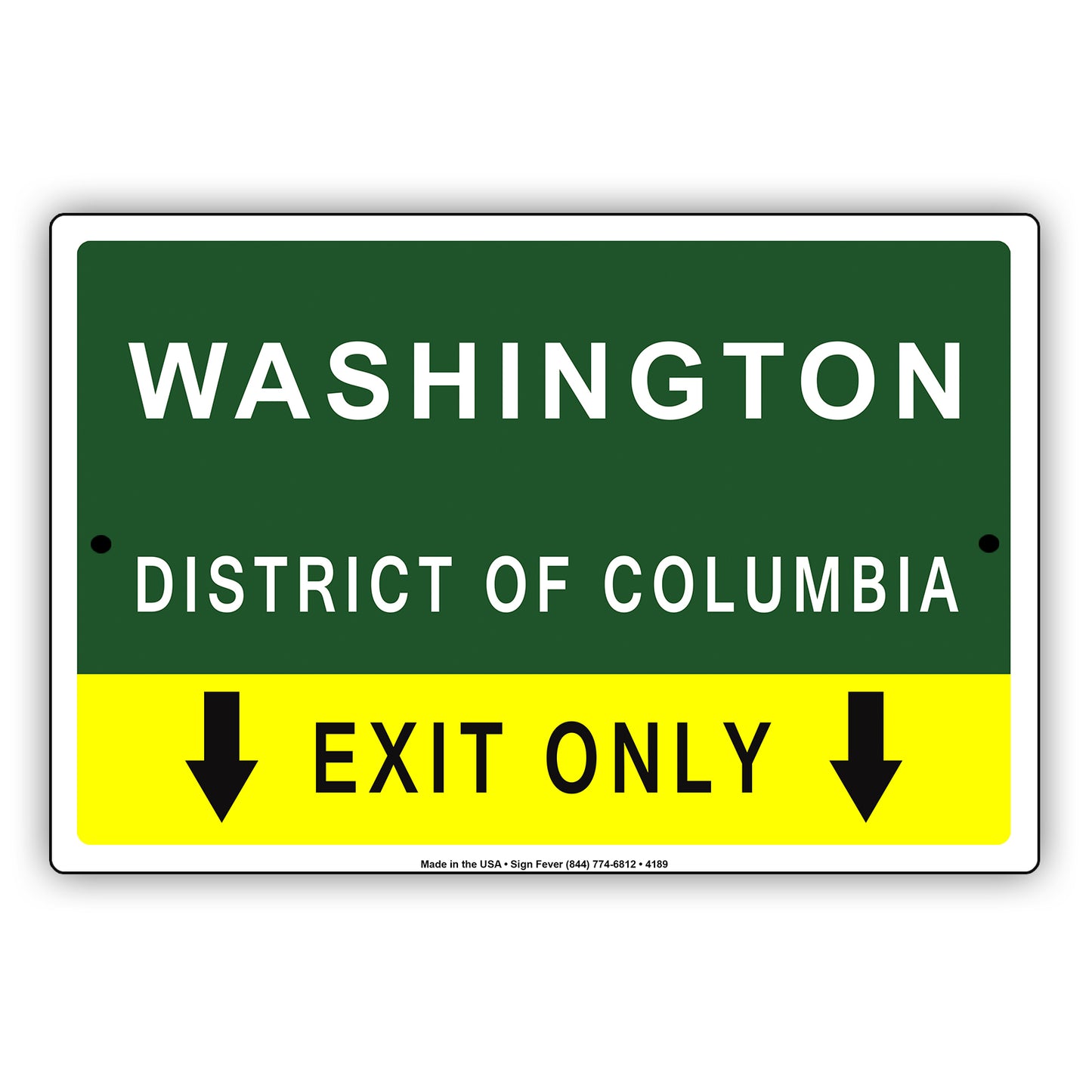 Washington District Of Columbia Exit Only With Humor Jokes Funny Gags Novelty Warning Aluminum