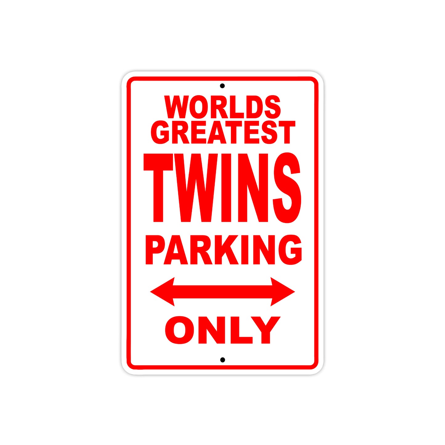 World Greatest Twins Parking Only With Humor Jokes Funny Gags Novelty Caution Warning Aluminum