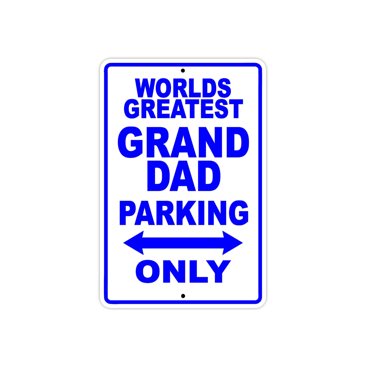 World Greatest Grand Dad Parking Only With Humor Jokes Funny Gags Novelty Warning Aluminum