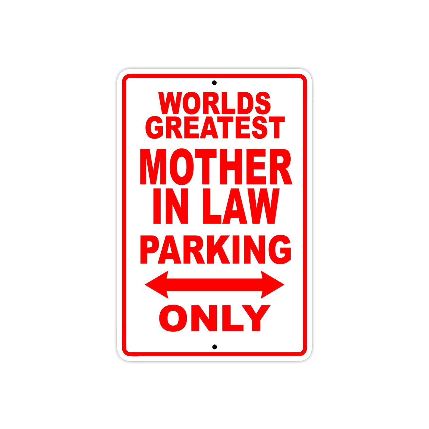 World Greatest Mother In Law Parking Only With Humor Jokes Funny Gags Novelty Warning Aluminum