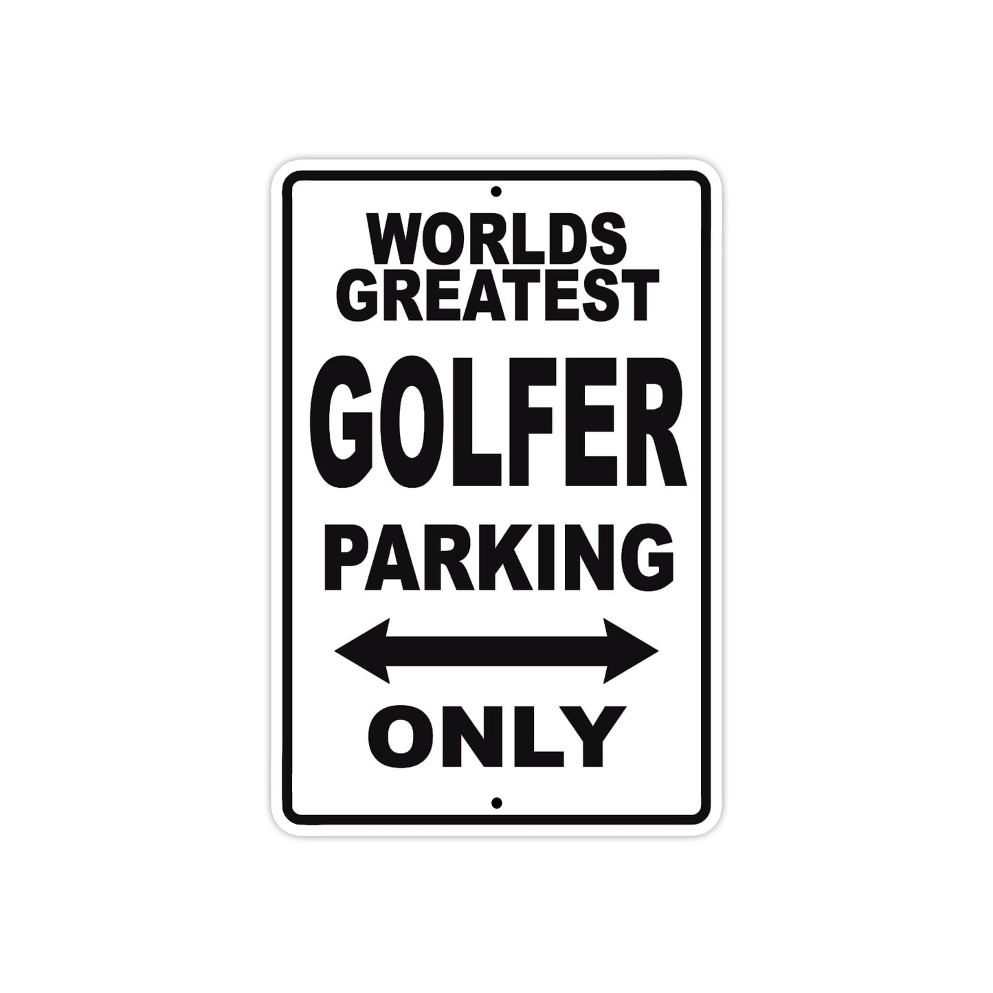 World Greatest Golfer Parking Only With Humor Jokes Funny Gags Novelty Caution Warning Aluminum