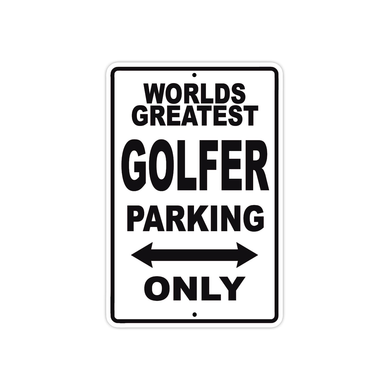 World Greatest Golfer Parking Only With Humor Jokes Funny Gags Novelty Caution Warning Aluminum
