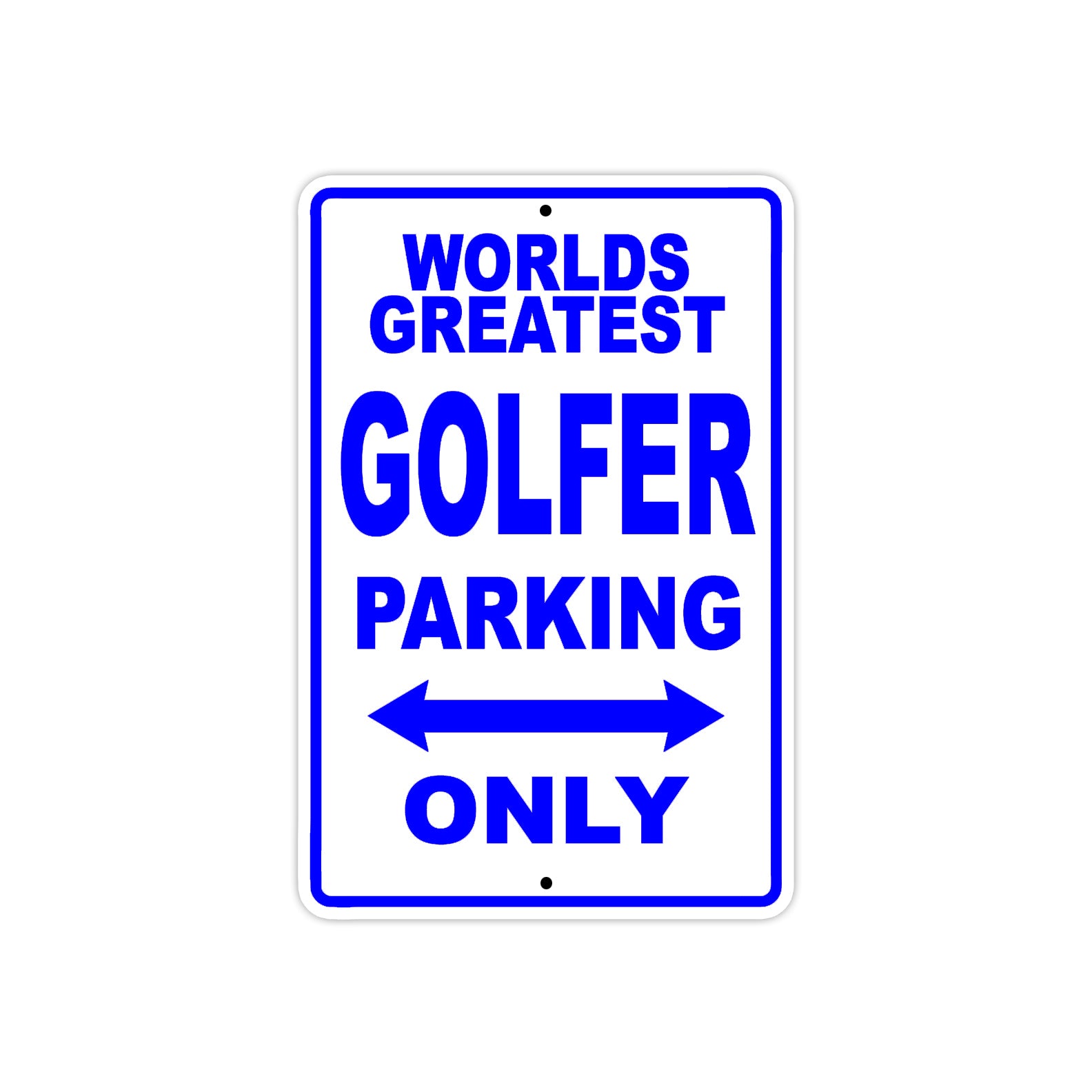World Greatest Golfer Parking Only With Humor Jokes Funny Gags Novelty Caution Warning Aluminum