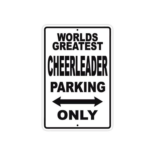 World Greatest Cheerleader Parking Only With Humor Jokes Funny Gags Novelty Warning Aluminum