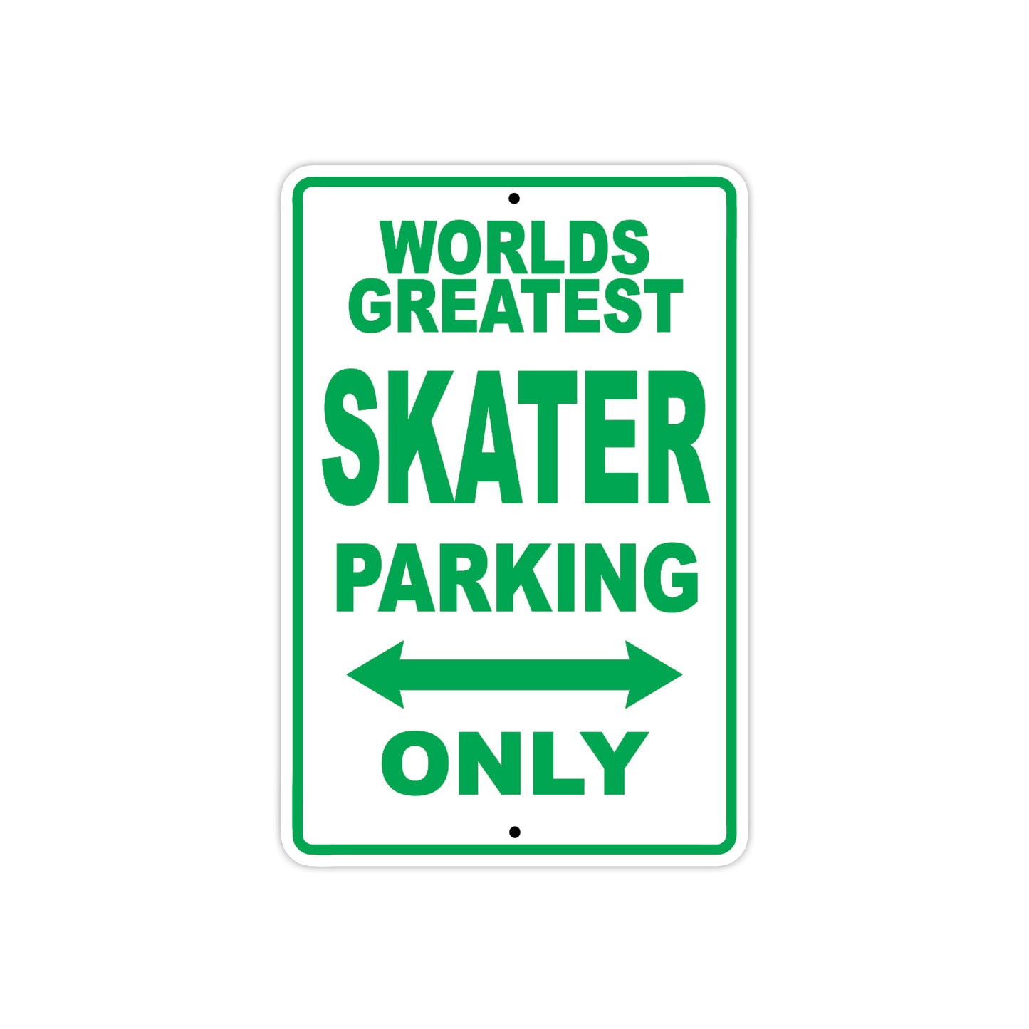 World Greatest Skater Parking Only With Humor Jokes Funny Gags Novelty Caution Warning Aluminum