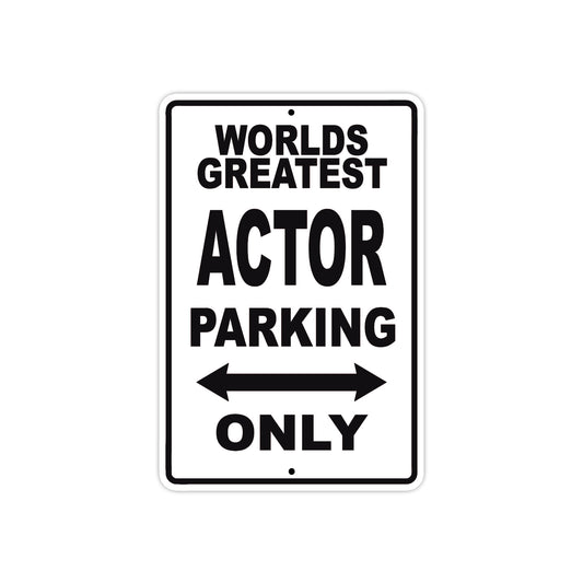 World Greatest Actor Parking Only With Humor Jokes Funny Gags Novelty Caution Warning Aluminum