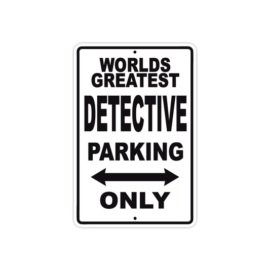 World Greatest Detective Parking Only With Humor Jokes Funny Gags Novelty Caution Warning Aluminum